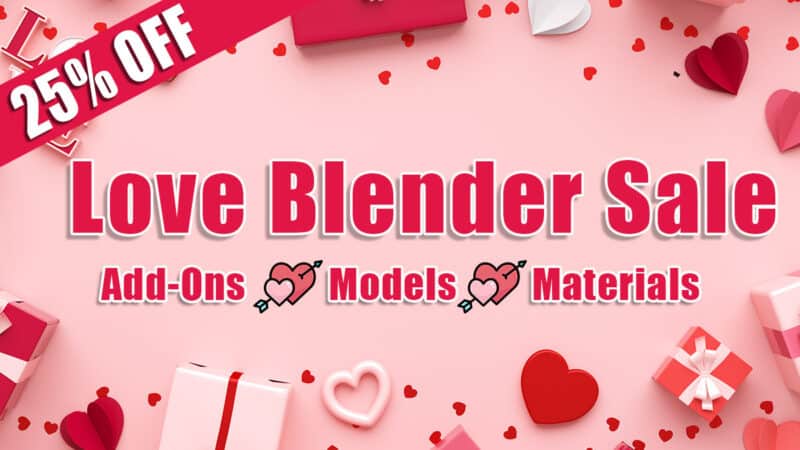 A Valentine's Day themed thumbnail showing up to 25% off selected add-ons, materials and models on Blender Market for the Love Blender Sale.