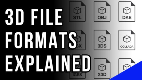 Most Common 3D File Types Explained (FBX, OBJ, STL, etc…)