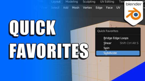 Quick Favorites in Blender 3D